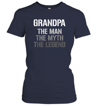 Load image into Gallery viewer, Papa the man, the myth, the legend gift Women Cotton T-Shirt