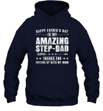 Load image into Gallery viewer, Happy Father's Day To My Amazing Step Dad T Shirt Thanks For Unisex Hooded Sweatshirt