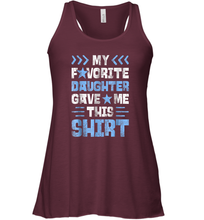 Load image into Gallery viewer, My Favorite Daughter Gave Me This T shirt Fathers Day Gift Women Racerback Tank