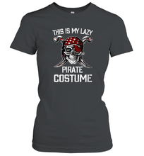 Load image into Gallery viewer, Womens This Is My Lazy Pirate Costume T shirt Funny Halloween Women Cotton T-Shirt