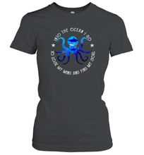 Load image into Gallery viewer, Into The Ocean I Lose My Mind And Find My Soul Octopus Women Cotton T-Shirt