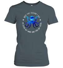 Load image into Gallery viewer, Into The Ocean I Lose My Mind And Find My Soul Octopus Women Cotton T-Shirt