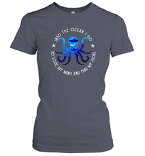 Load image into Gallery viewer, Into The Ocean I Lose My Mind And Find My Soul Octopus Women Cotton T-Shirt