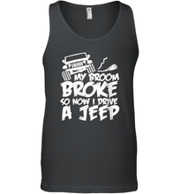 Load image into Gallery viewer, Womens My Broom broke so now I drive a jeep funny Jeep Men Cotton Tank Top
