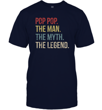 Load image into Gallery viewer, Pop Pop The Man The Myth The Legend Men Cotton T-Shirt