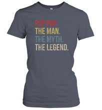 Load image into Gallery viewer, Pop Pop The Man The Myth The Legend Women Cotton T-Shirt
