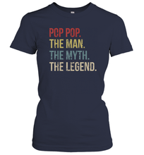Load image into Gallery viewer, Pop Pop The Man The Myth The Legend Women Cotton T-Shirt