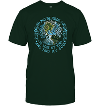 Load image into Gallery viewer, And Into The Forest I Go To Lose My Mind And Find My Soul tee Men Cotton T-Shirt