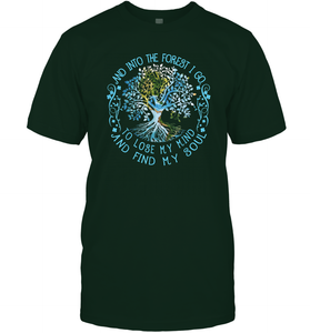 And Into The Forest I Go To Lose My Mind And Find My Soul tee Men Cotton T-Shirt