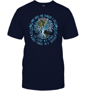 And Into The Forest I Go To Lose My Mind And Find My Soul tee Men Cotton T-Shirt