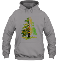 Load image into Gallery viewer, And Into The Forest I Go To Lose My Mind And Find My Soul 2 Unisex Hooded Sweatshirt