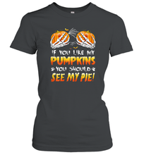 Load image into Gallery viewer, Womens If You Like My Pumpkins You Should See My Pie Halloween Boob Women Cotton T-Shirt