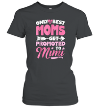 Load image into Gallery viewer, Only Best Moms Get Promoted To Mimi T shirt Grandma Mother Women Cotton T-Shirt
