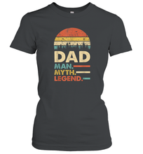 Load image into Gallery viewer, Dad The Man The Myth The Legend T Shirt Vintage Papa Gift Women Cotton T-Shirt