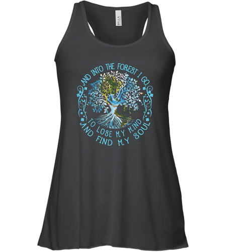 And Into The Forest I Go To Lose My Mind And Find My Soul tee Women Racerback Tank