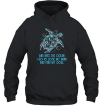 Load image into Gallery viewer, Into The Ocean I Go To Lose My Mind Find My Soul Turtle Unisex Hooded Sweatshirt