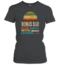 Load image into Gallery viewer, Bonus Dad The Man The Myth The Legend T Shirt Vintage Papa Women Cotton T-Shirt
