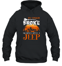 Load image into Gallery viewer, Womens My Broom Broke So Now I Drive A Jeep Funny Witch Halloween 2 Unisex Hooded Sweatshirt