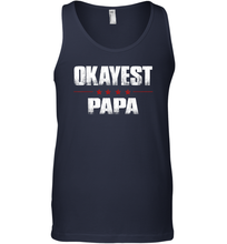 Load image into Gallery viewer, Grandad Gifts From Granddaughter, Okayest Papa Men Cotton Tank Top