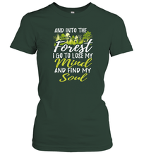 Load image into Gallery viewer, Into The Forest I Go To Lose My Mind And Find My Soul Tee Women Cotton T-Shirt