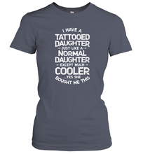 Load image into Gallery viewer, Tattooed Daughter T shirt Tattoo Fathers Day Dad Funny Gift Women Cotton T-Shirt