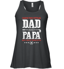 Load image into Gallery viewer, I Have Two Titles Dad And Papa Father's Day Golf Women Racerback Tank
