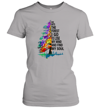 Load image into Gallery viewer, And Into The Forest I Go To Lose My Mind And Find My Soul Gift Women Cotton T-Shirt