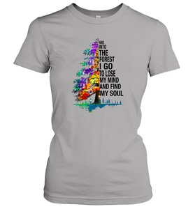 And Into The Forest I Go To Lose My Mind And Find My Soul Gift Women Cotton T-Shirt