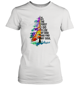 And Into The Forest I Go To Lose My Mind And Find My Soul Gift Women Cotton T-Shirt