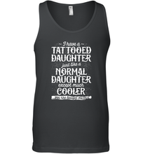 Load image into Gallery viewer, Tattooed Daughter T shirt Tattoo Fathers Day Dad Funny Gifts Men Cotton Tank Top