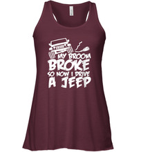 Load image into Gallery viewer, Womens My Broom broke so now I drive a jeep funny Jeep Women Racerback Tank