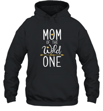 Load image into Gallery viewer, Mom of the Wild One T shirt Mother Moms Mommy Women Gifts Unisex Hooded Sweatshirt