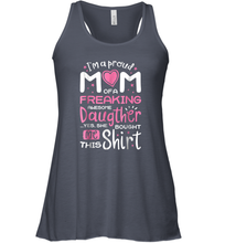 Load image into Gallery viewer, I'm A Proud Mom Of A Freaking Awesome Daughter T shirt Moms Women Racerback Tank