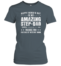 Load image into Gallery viewer, Happy Father's Day To My Amazing Step Dad T Shirt Thanks For Women Cotton T-Shirt