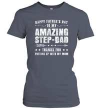 Load image into Gallery viewer, Happy Father's Day To My Amazing Step Dad T Shirt Thanks For Women Cotton T-Shirt