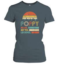 Load image into Gallery viewer, Poppy The Man The Myth The Legend T Shirt Grandpa Graphic Women Cotton T-Shirt