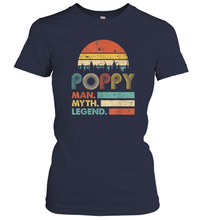 Load image into Gallery viewer, Poppy The Man The Myth The Legend T Shirt Grandpa Graphic Women Cotton T-Shirt