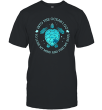 Load image into Gallery viewer, Into The Ocean I Go To Lose My Mind And Find My Soul Gifts Men Cotton T-Shirt