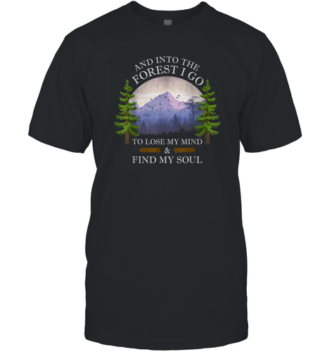 And Into The Forest I Go To Lose My Mind ang Find My Soul Men Cotton T-Shirt