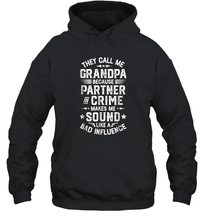 Load image into Gallery viewer, They Call Me Grandpa Partner In Crime T shirt Fathers Day Gift Unisex Hooded Sweatshirt