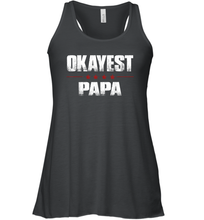 Load image into Gallery viewer, Grandad Gifts From Granddaughter, Okayest Papa Women Racerback Tank
