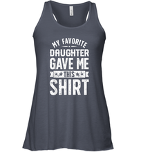 Load image into Gallery viewer, My Favorite Daughter Gave Me This T shirt Fathers Day Gifts Women Racerback Tank