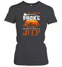 Load image into Gallery viewer, Womens My Broom Broke So Now I Drive A Jeep Funny Witch Halloween 2 Women Cotton T-Shirt