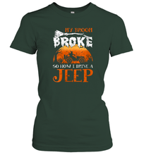 Load image into Gallery viewer, Womens My Broom Broke So Now I Drive A Jeep Funny Witch Halloween 2 Women Cotton T-Shirt