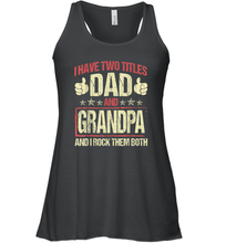 Load image into Gallery viewer, I Have Two Titles Dad And Papa Funny Tshirt Fathers Day Premium Gift Women Racerback Tank