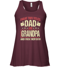 Load image into Gallery viewer, I Have Two Titles Dad And Papa Funny Tshirt Fathers Day Premium Gift Women Racerback Tank