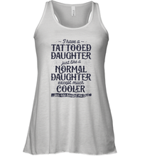 Load image into Gallery viewer, Tattooed Daughter T shirt Tattoo Fathers Day Dad Funny Gifts Women Racerback Tank