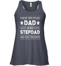 Load image into Gallery viewer, I Have Two Titles Dad And Papa Funny Shirt Fathers Day Gift Women Racerback Tank