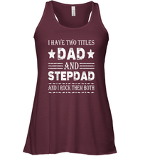 Load image into Gallery viewer, I Have Two Titles Dad And Papa Funny Shirt Fathers Day Gift Women Racerback Tank