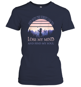 And into the forest I go to lose my mind and find my soul Tee Graphic Women Cotton T-Shirt